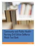 Exam (elaborations) Nursing  Community-and-Public-HealthNursing-3rd Edition DeMarco Walsh Test Bank