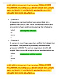 NURS-6521N&comma;Advanced Pharmacology FINAL EXAM PHARM WK 11 &lpar;100Q & As&rpar; BEST EXAM SOLUTION 100&percnt; CORRECTLY&sol;VERIFIED ANSWERS LATEST UPDATE 202&sol;2022 GRADED A&plus;