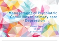 NR 566 Week 7 Assignment; Management of Psychiatric Conditions in Primary Care - Depression.pptx