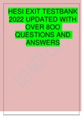 HESI EXIT TESTBANK 2022 UPDATED WITH OVER 8OO QUESTIONS AND ANSWERS 