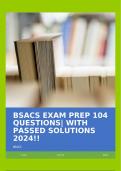 BSACS EXAM PREP 104 QUESTIONS&vert; WITH PASSED SOLUTIONS 2024&excl;&excl;