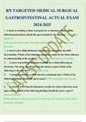 RN TARGETED MEDICAL SURGICAL GASTROINTESTINAL ACTUAL EXAM QUESTIONS WITH DETAILED ANSWERS 2024-2025