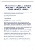 ATI PROCTORED MEDICAL SURGICAL MID-TERM EXAM QUESTIONS AND VERIFIED ANSWERS    Graded A&plus;