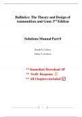 Ballistics&colon; The Theory and Design of Ammunition and Guns&comma; 3rd Edition &ndash; Donald E&period; Carlucci & Sidney S&period; Jacobson &ndash; Complete Solutions Manual with Step-by-Step Problem Solving