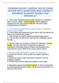 PHARMACOLOGY CARDIAC NCLEX EXAM  REVIEW WITH QUESTIONS AND CORRECT  ANSWERS ALREADY PASSED AND  GRADED A&plus;