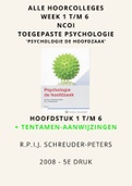 Psychologie De Hoofdzaak 5e druk 2008 Schreuder-Peters - Alle hoorcolleges HST 1 t/m 6 - NCOI Toegepaste Psychologie 2022
