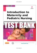 TEST BANK FOR INTRODUCTION TO MATERNITY AND PEDIATRIC NURSING, 8TH EDITION BY GLORIA LEIFER |ALL CHAPTER 1-34 |COMPLETE GUIDE A+