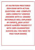 ATI NUTRITION PROCTORED  2024 EXAM WITH ACTUAL  QUESTIONS  AND  COMPLETE  100&percnt; CORRECTLY VERIFIED  ANSWERS WITH A&plus; GRADED  RATIONALES WELL EXPLAINED  BY EXPERTS  2024 LATEST  UPDATE ALREADY PASSED&excl;&excl;&excl;&excl;&excl;&excl;  WITH 100&percnt; GUARANTEED  SUCCESS &lpar;ALL YOU NEED TO  PAS