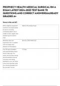 PROPHECY HEALTH MEDICAL SURGICAL RN A EXAM LATEST 2024-2025 TEST BANK 70 QUESTIONS AND CORRECT ANSWERS&vert;ALREADY GRADED A&plus;