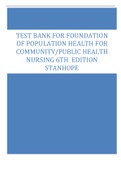 Test Bank for Foundation of Population Health for Community, Public Health Nursing 6th Edition Stanhope
