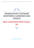 PHAMACOLOGY TESTBANK QUESTIONS & ANSWERS 2022 UPDATE  3000+ QUESTIONS FROM NCLEX - RN