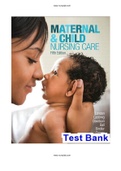 Maternal & Child Nursing Care 5th Edition London Ladewig Test Bank ALL Chapters Included ( 1- 57 )|Complete Guide A+
