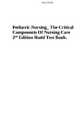 Pediatric Nursing_ The Critical Components Of Nursing Care 2 nd Edition Rudd Test Bank.