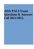 AHA PALS Exam Questions & Answers Fall 2021&sol;2022&period; 