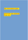 NSG 6020 WEEK 8 QUIZ – QUESTION AND ANSWERS YEAR 2022