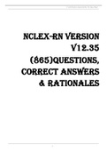 NCLEX-RN Version V12&period;35 &lpar;865&rpar;Questions&comma; Correct Answers & Rationales Latest updates