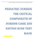 Pediatric Nursing The Critical Components of Nursing Care 2nd Edition Rudd Test Bank Questions and Answers