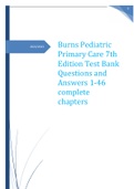 Burns Pediatric Primary Care 7th Edition Test Bank Questions and Answers 1-46 complete chapters