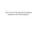 EPQ A* Essay: ‘how relevant is the argument for legalising euthanasia in the United Kingdom?’