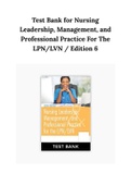 Test Bank for Nursing Leadership, Management, and Professional Practice For The LPN/LVN / Edition 6