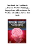 Test Bank for Psychiatric Advanced Practice Nursing&colon; A Biopsychosocial Foundation for Practice 1st Edition Perese Test Bank