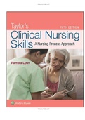 Taylor’s Clinical Nursing Skills A Nursing Process Approach 5th Edition Test Bank