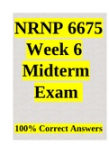 NRNP 6675 Week 6 Midterm Exam (100% Correct Answers)