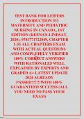 TEST BANK FOR LEIFERS INTRODUCTION TO MATERNITY AND PEDIATRIC NURSING IN CANADA&comma; 1ST EDITION &lpar;KEENAN-LINDSAY&comma; 2020&rpar;&comma; 9781771722049&comma; CHAPTER 1-33 ALL CHAPTERS EXAM WITH ACTUAL QUESTIONS AND COMPLETELY VERIFIED 100&percnt; CORRECT ANSWERS WITH RATIONALES WELL EXP