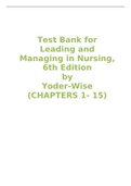 Test Bank for Leading and Managing in Nursing, 6th Edition by Yoder-Wise(CHAPTERS 1-15)
