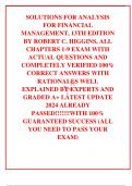 SOLUTIONS FOR ANALYSIS FOR FINANCIAL MANAGEMENT&comma; 13TH EDITION BY ROBERT C&period; HIGGINS&comma; ALL CHAPTERS 1-9 EXAM WITH ACTUAL QUESTIONS AND COMPLETELY VERIFIED 100&percnt; CORRECT ANSWERS WITH RATIONALES WELL EXPLAINED BY EXPERTS AND GRADED A&plus; LATEST UPDATE 2024 ALREADY