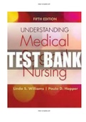Understanding Medical Surgical Nursing 5th Edition Williams Test Bank ISBN:9780803640689| Complete Guide A+