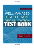 Well Managed Healthcare Organization 9th Edition White Test Bank ISBN: 9781640550582|Complete Guide A+