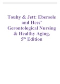 Touhy & Jett: Ebersole and Hess’ Gerontological Nursing & Healthy Aging, 5th Edition