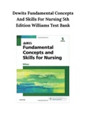 Dewits Fundamental Concepts And Skills For Nursing 5th Edition Williams Test Bank