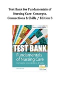 Test Bank for Fundamentals of Nursing Care&colon; Concepts&comma; Connections & Skills &sol; Edition 3