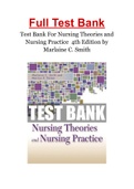 Test Bank For Nursing Theories and Nursing Practice  4th Edition by Marlaine C. Smith