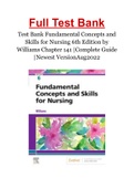 Test Bank Fundamental Concepts and Skills for Nursing 6th Edition by Williams Chapter 141 &vert;Complete Guide &vert;Newest VersionAug2022