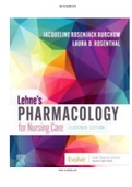 Test Bank Lehne's Pharmacology for Nursing Care, 11th Edition by Jacqueline Burchum, Laura Rosenthal ALL Chapter 1-112|Complete Guide A+