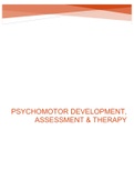 Samenvatting  Psychomotor Development, Assessment and Therapy (E0E77A) - deel Typical and Atypical sequences of human development