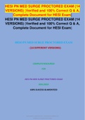 HESI PN MED SURGE PROCTORED EXAM &lpar;14 VERSIONS&rpar; &vert;Verified and 100&percnt; Correct Q & A&comma; Complete Document for HESI Exam