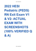 2022 HESI Pediatric (PEDS) RN Exit Exam V1 & V2- ACTUAL EXAM WITH SCREENSHOTS (100% VERIFIED Q & A)