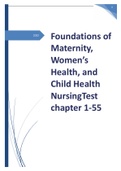 Foundations of Maternity, Women’s Health, and Child Health Nursing Test chapter 1-55 complete solution