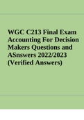 WGC C213 Final Exam Accounting For Decision Makers Questions and ASnswers 2022/2023 (Verified Answers)
