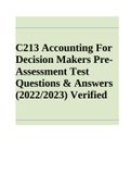 C213 Accounting For Decision Makers PreAssessment Test Questions and Answers (2022/2023) Verified
