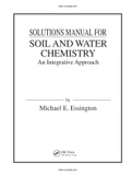 Soil and Water Chemistry An Integrative Approach 2nd Edition Essington Solutions Manual