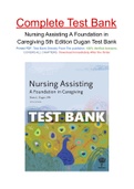 Nursing Assisting A Foundation in Caregiving 5th Edition Dugan Test Bank