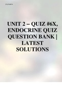 UNIT 2 &ndash; QUIZ &num;6X&comma; ENDOCRINE QUIZ QUESTION BANK &vert; LATEST SOLUTIONS