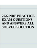 NRP PRACTICE EXAM 2022 QUESTIONS AND ANSWERS ALL SOLVED SOLUTION