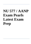 NU 577 / AANP Exam Pearls Latest Exam Prep 2022