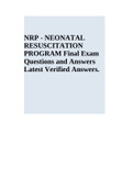 NRP - NEONATAL RESUSCITATION PROGRAM Final Exam Questions and Answers Latest Verified Answers | NRP PRACTICE EXAM 2022 QUESTIONS AND ANSWERS ALL SOLVED SOLUTION & NRP EXAM 2022 /NRP 7TH EDITION Test Sections 1 & 2 (Questions & Answers) 
